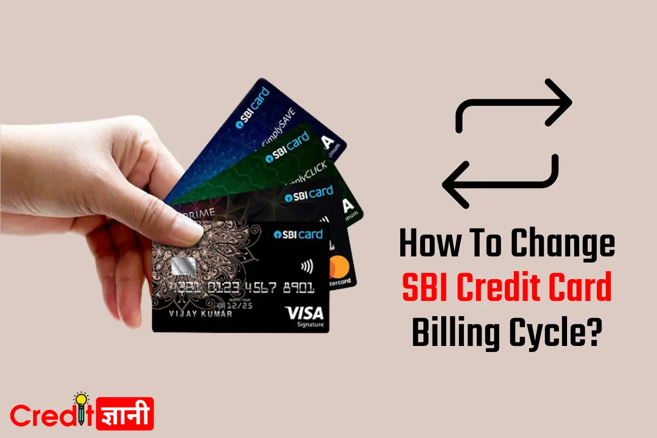 Changing SBI Credit Card Billing Cycle? Read This First!